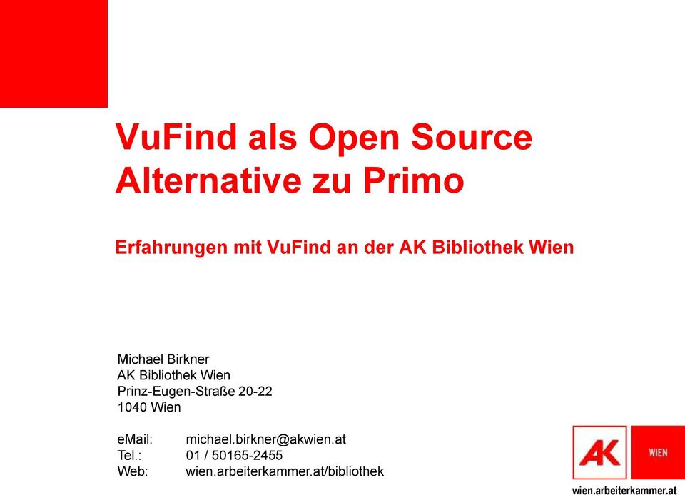 Bibliothek Wien Prinz-Eugen-Straße 20-22 1040 Wien email: