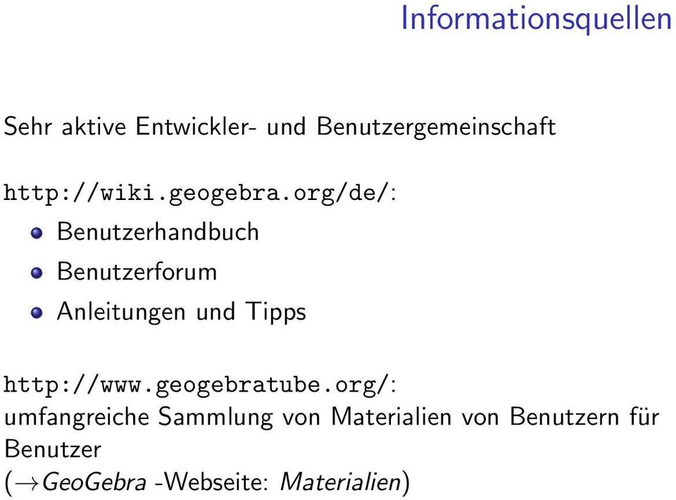 org/de/: Benutzerhandbuch Benutzerforum Anleitungen und Tipps