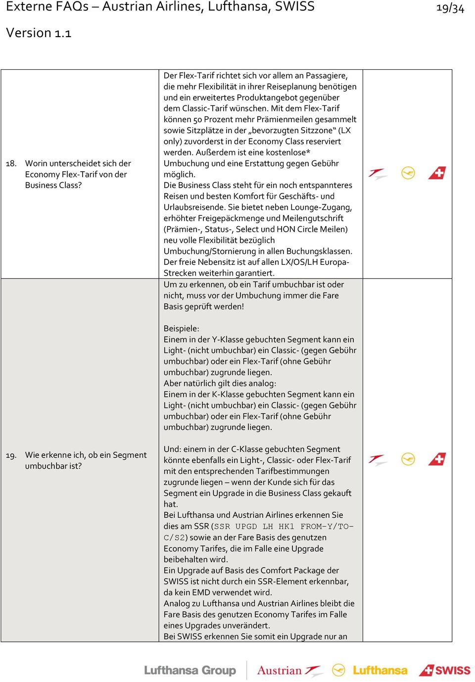 Mit dem Flex-Tarif können 50 Prozent mehr Prämienmeilen gesammelt sowie Sitzplätze in der bevorzugten Sitzzone (LX only) zuvorderst in der Economy Class reserviert werden.