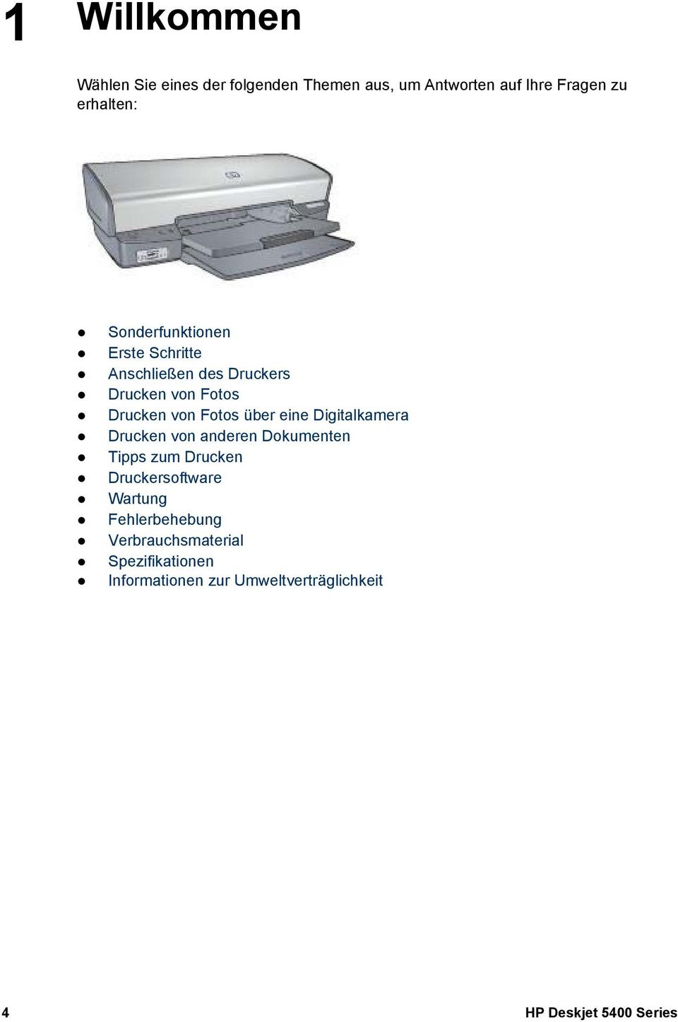 eine Digitalkamera Drucken von anderen Dokumenten Tipps zum Drucken Druckersoftware Wartung