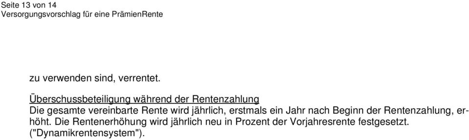 Rente wird jährlich, erstmals ein Jahr nach Beginn der Rentenzahlung,