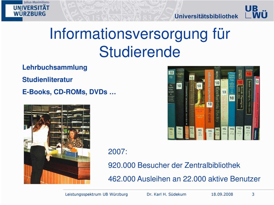 DVDs 2007: 920.000 Besucher der Zentralbibliothek 462.
