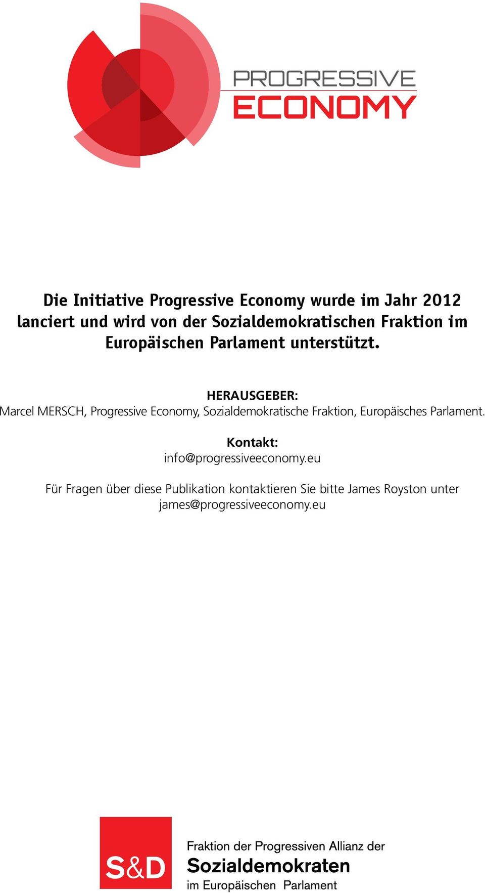 Herausgeber: Marcel MERSCH, Progressive Economy, Sozialdemokratische Fraktion, Europäisches