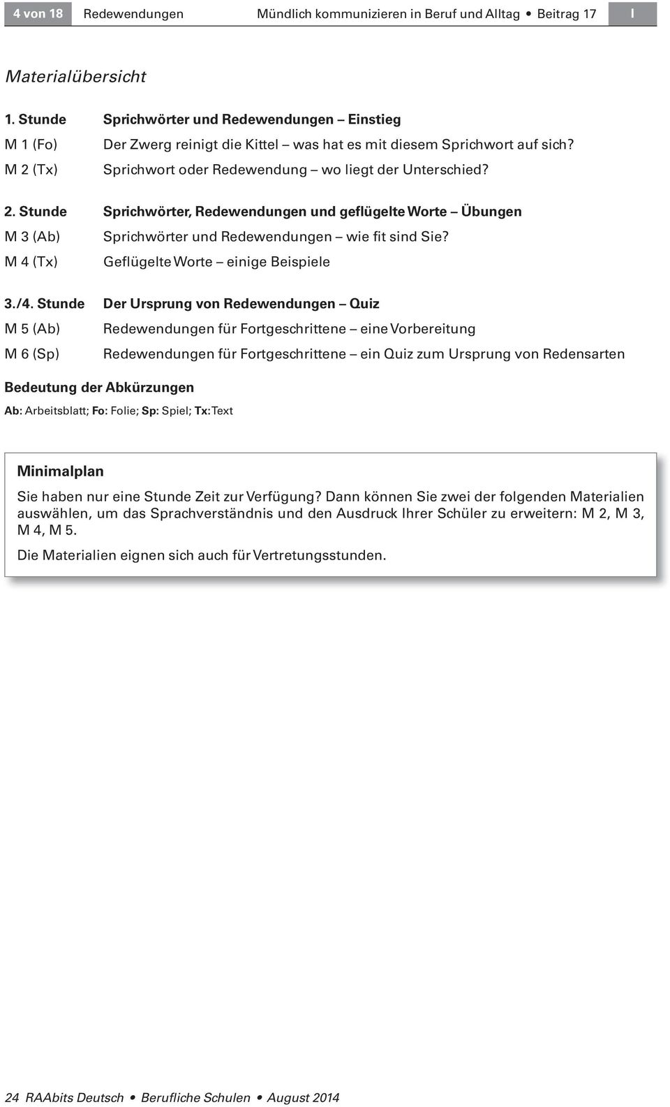 (Tx) Sprichwort oder Redewendung wo liegt der Unterschied? 2. Stunde Sprichwörter, Redewendungen und geflügelte Worte Übungen M 3 (Ab) Sprichwörter und Redewendungen wie fit sind Sie?