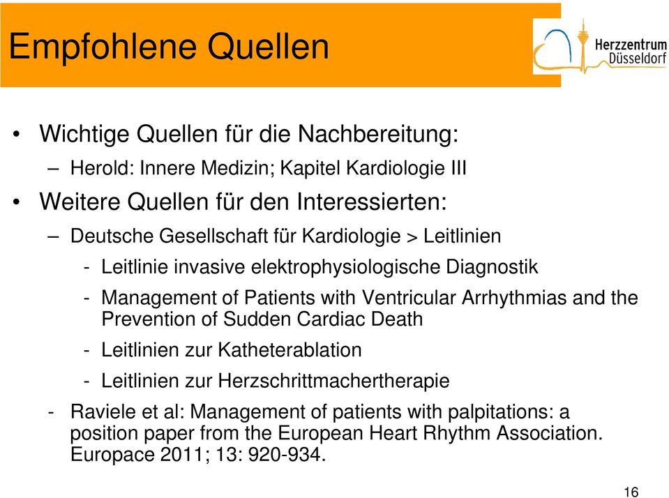 Patients with Ventricular Arrhythmias and the Prevention of Sudden Cardiac Death - Leitlinien zur Katheterablation - Leitlinien zur