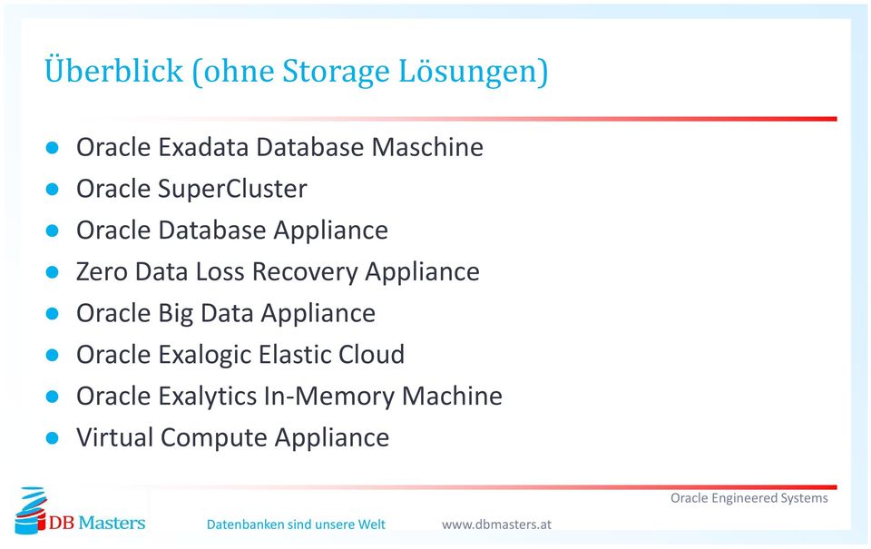 Loss Recovery Appliance Oracle Big Data Appliance Oracle Exalogic