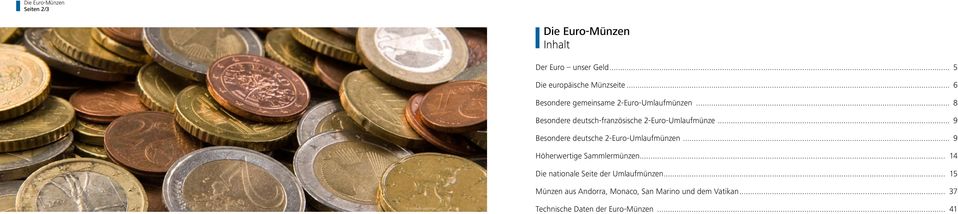 .. 9 Besondere deutsche 2-Euro-Umlaufmünzen... 9 Höherwertige Sammlermünzen.