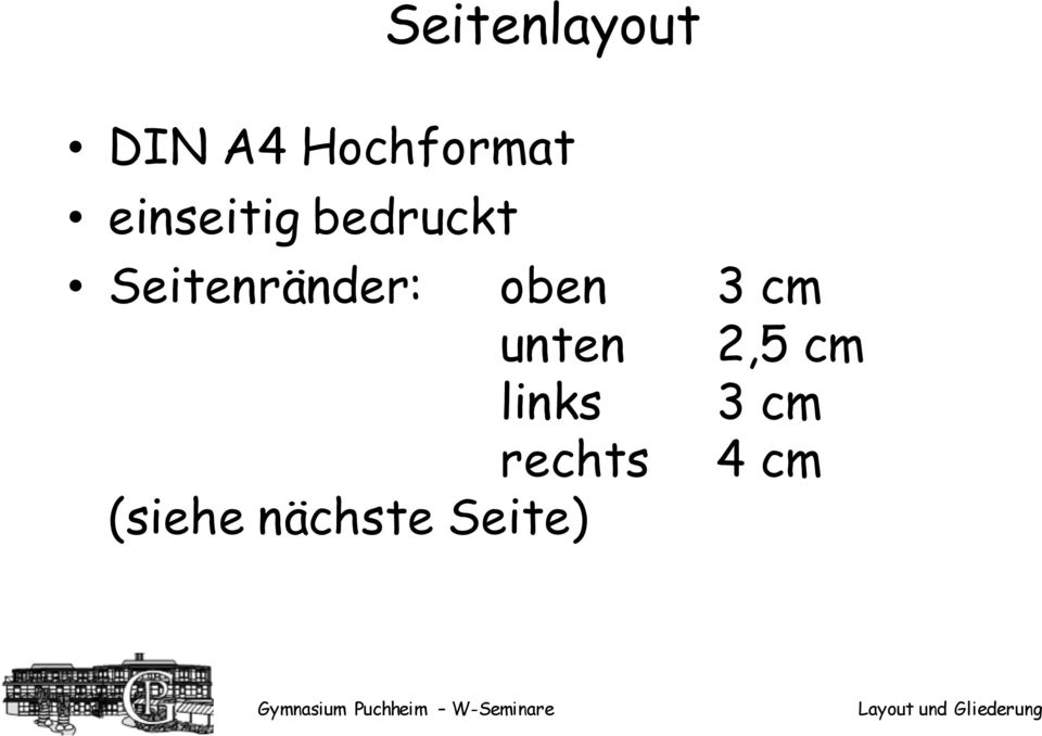 oben 3 cm unten 2,5 cm links 3