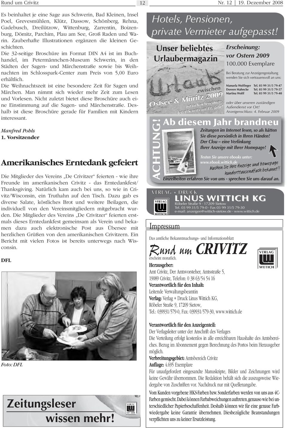 Die 32-seitige Broschüre im Format DIN A4 ist im Buchhandel, im Petermännchen-Museum Schwerin, in den Städten der Sagen- und Märchenstraße sowie bis Weihnachten im Schlosspark-Center zum Preis von