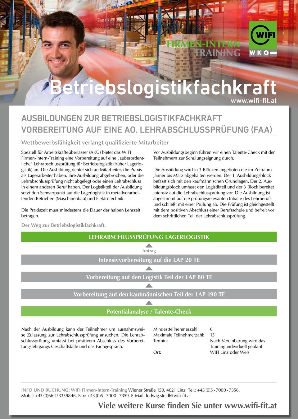 außerordentliche Lehrabschlussprüfung für Betriebslogistik (früher Lagerlogistik) an.