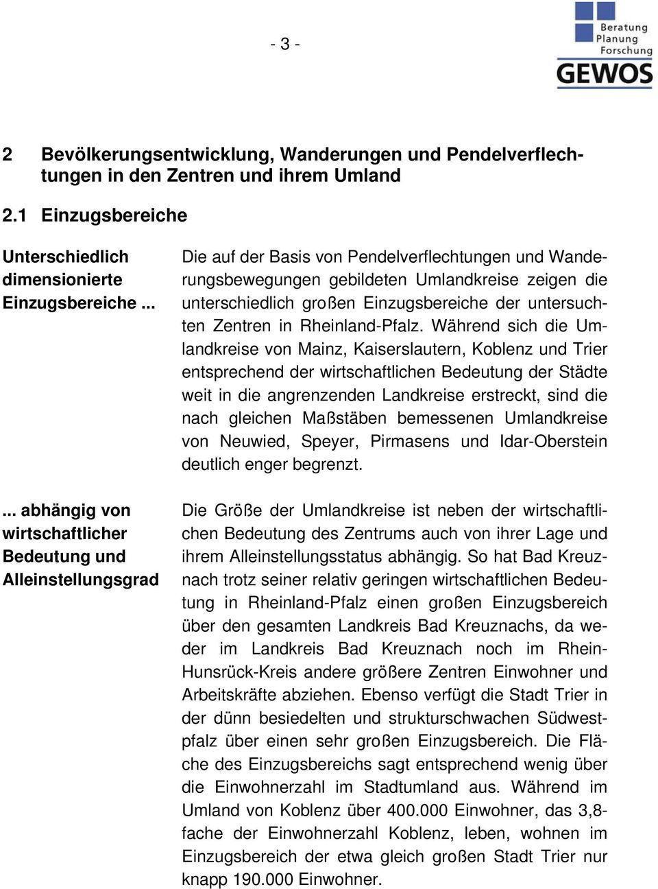 Einzugsbereiche der untersuchten Zentren in Rheinland-Pfalz.