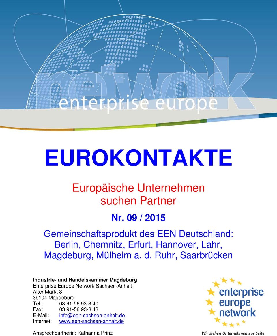 a. d. Ruhr, Saarbrücken Industrie- und Handelskammer Magdeburg Enterprise Europe Network Sachsen-Anhalt Alter