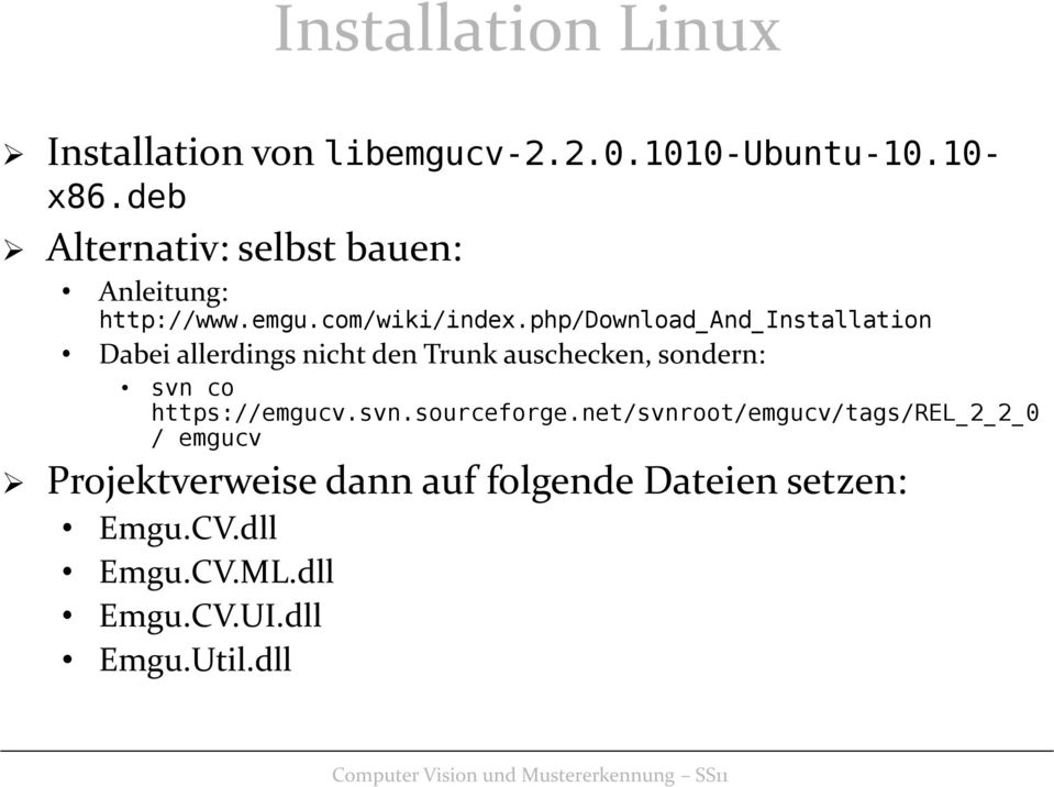php/download_and_installation Dabei allerdings nicht den Trunk auschecken, sondern: svn co