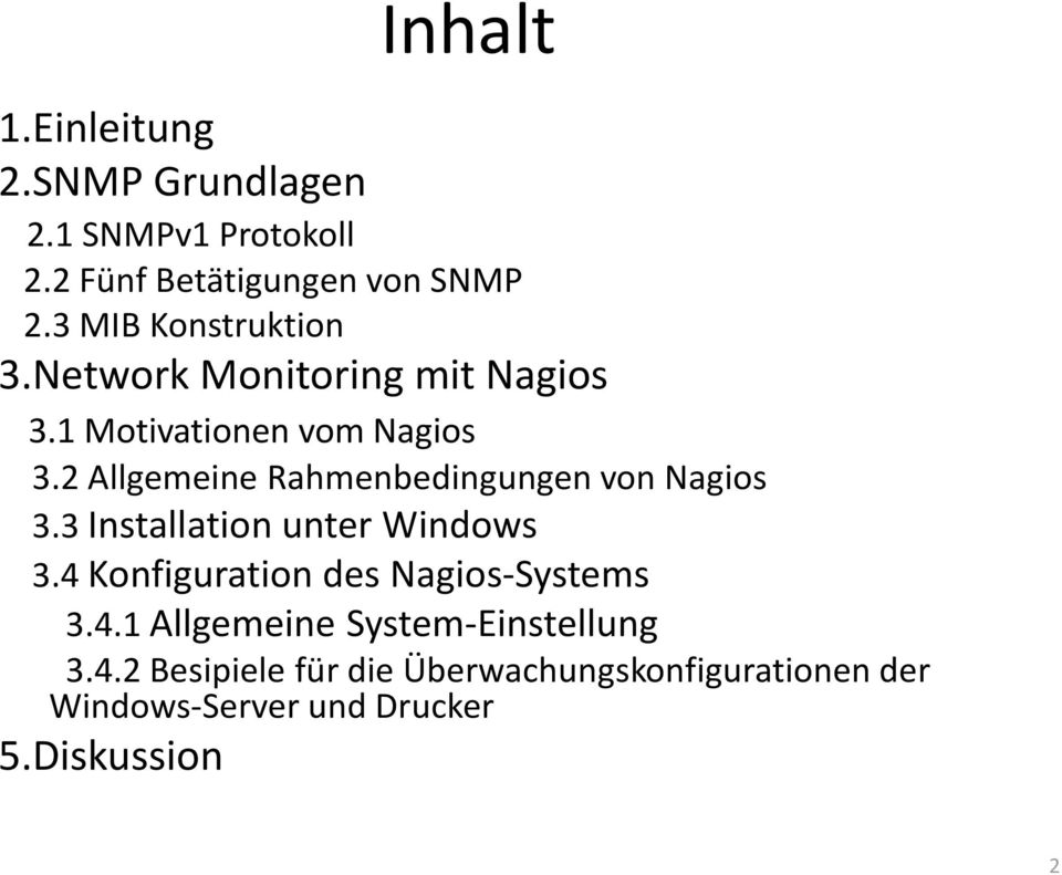 2 Allgemeine Rahmenbedingungen von Nagios 3.3 Installation unter Windows 3.
