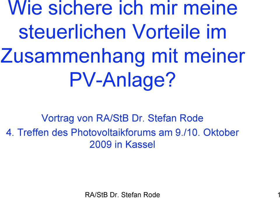 Vortrag von RA/StB Dr. Stefan Rode 4.