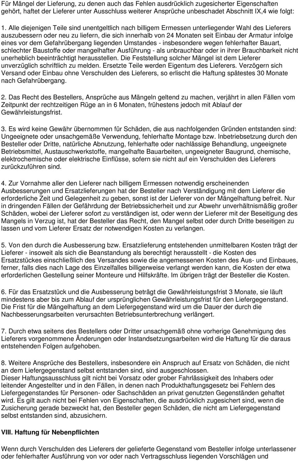 eines vor dem Gefahrübergang liegenden Umstandes - insbesondere wegen fehlerhafter Bauart, schlechter Baustoffe oder mangelhafter Ausführung - als unbrauchbar oder in ihrer Brauchbarkeit nicht