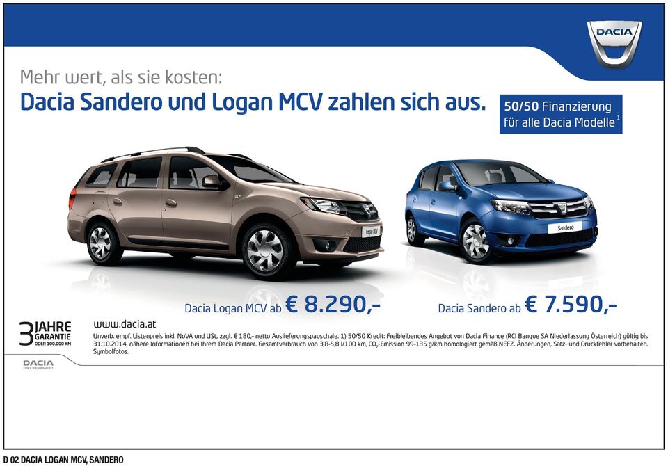 2014, nähere Informationen bei Ihrem Dacia Partner.