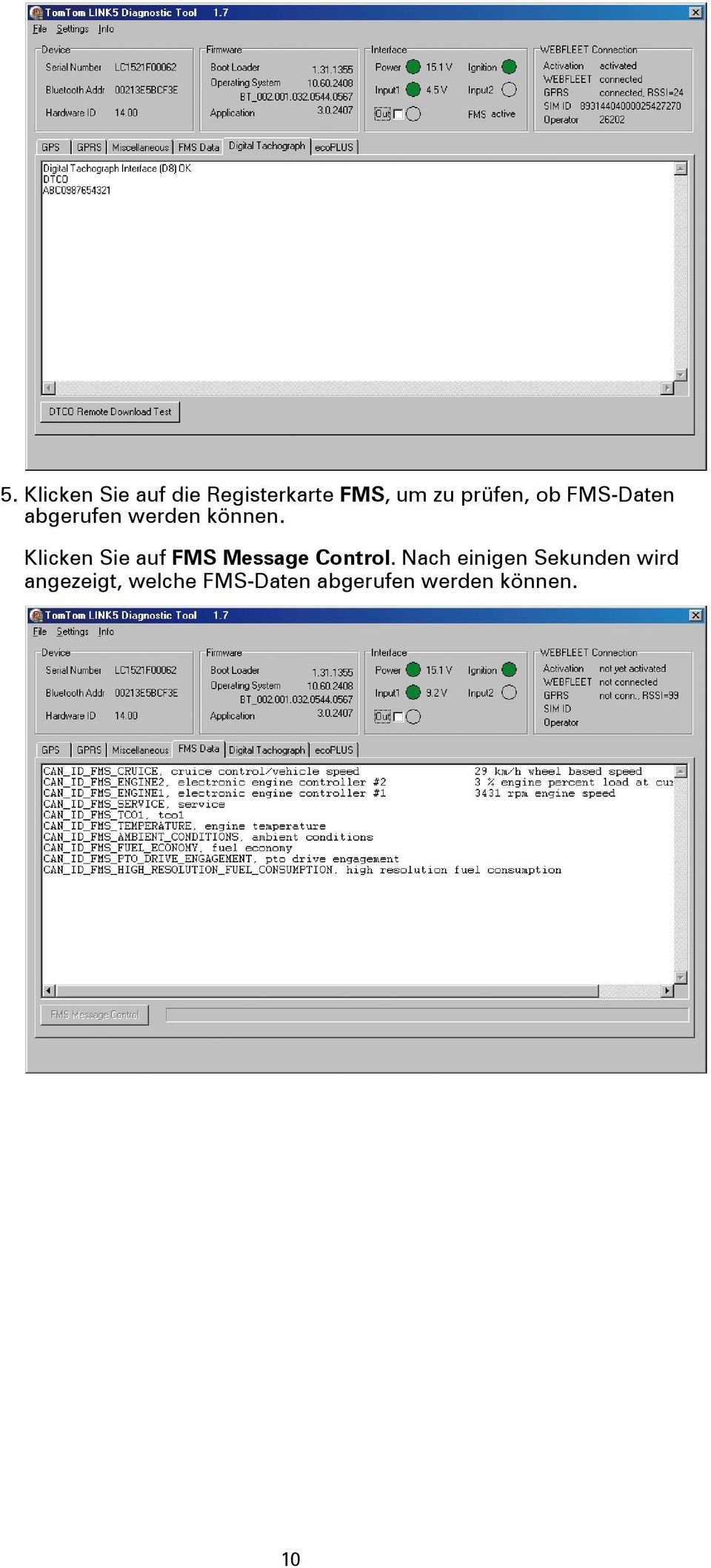 Klicken Sie auf FMS Message Control.