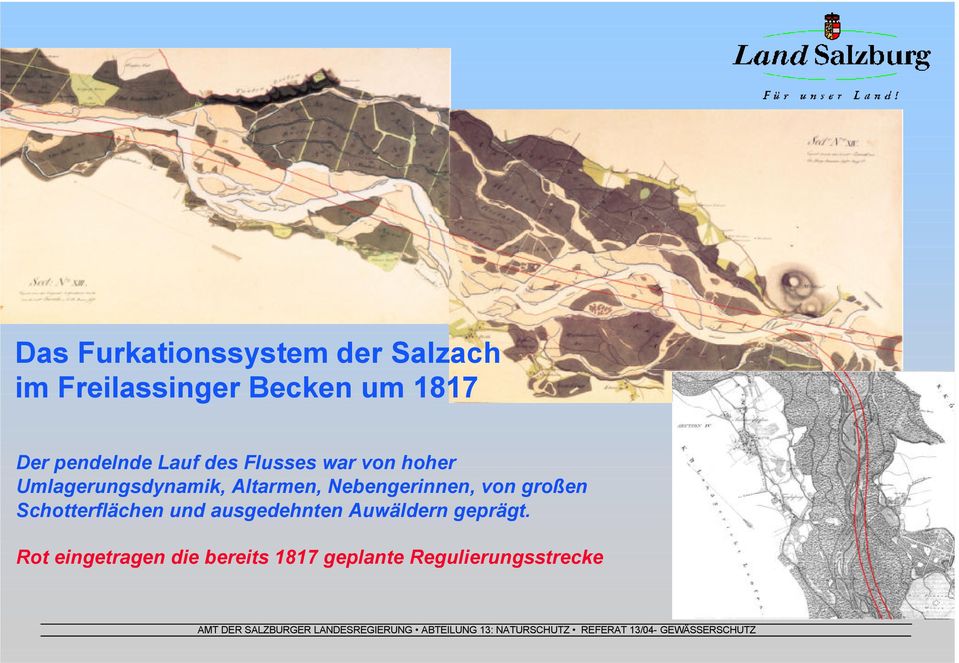 Altarmen, Nebengerinnen, von großen Schotterflächen und ausgedehnten