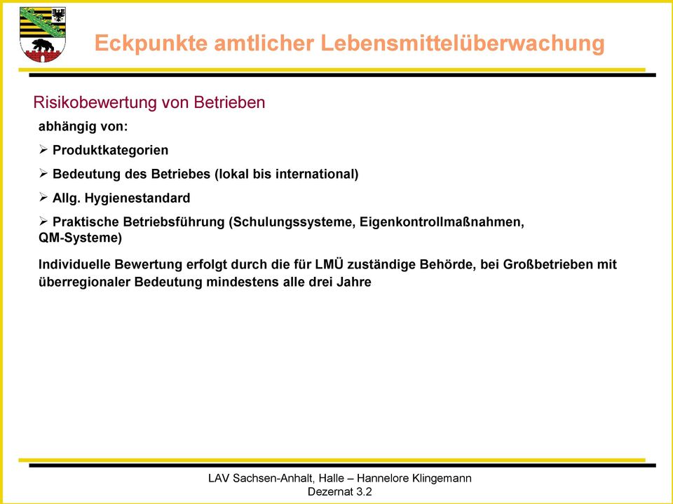 Hygienestandard Praktische Betriebsführung (Schulungssysteme, Eigenkontrollmaßnahmen, QM-Systeme)