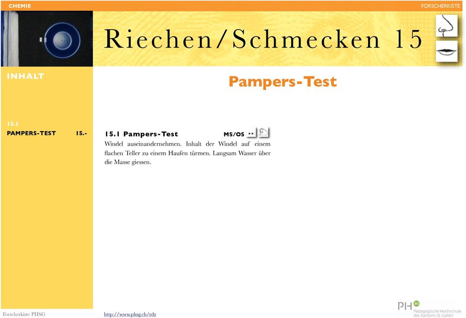 1 Pampers-Test MS/OS Windel auseinandernehmen.