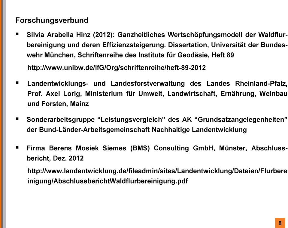 de/ifg/org/schriftenreihe/heft-89-2012 Landentwicklungs- und Landesforstverwaltung des Landes Rheinland-Pfalz, Prof.