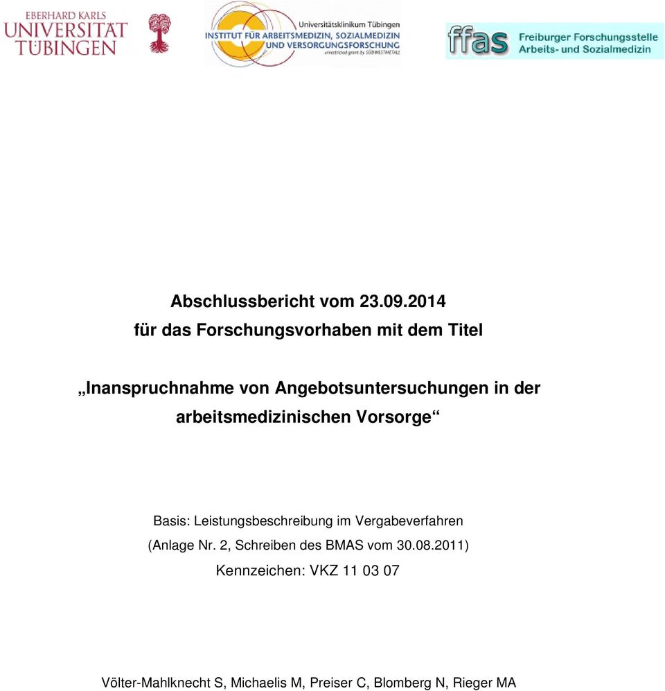 Forschungsbericht Inanspruchnahme Von Angebotsuntersuchungen In Der Arbeitsmedizinischen Vorsorge Januar 2015 Issn Pdf Kostenfreier Download