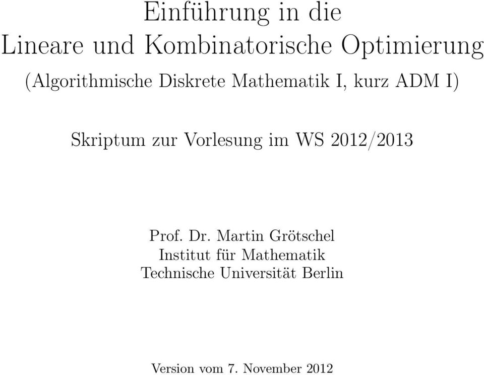 Vorlesung im WS 2012/2013 Prof. Dr.