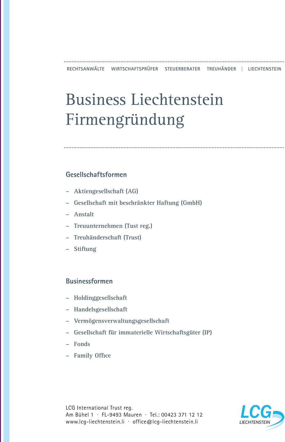 ) Treuhänderschaft (Trust) Stiftung Businessformen Holdinggesellschaft Handelsgesellschaft