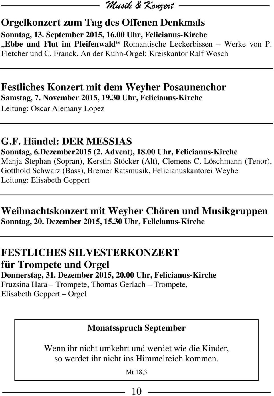 Dezember2015 (2. Advent), 18.00 Uhr, Felicianus-Kirche Manja Stephan (Sopran), Kerstin Stöcker (Alt), Clemens C.