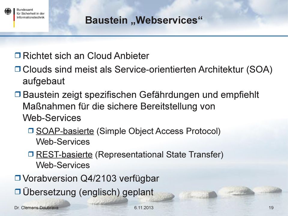 sichere Bereitstellung von Web-Services SOAP-basierte (Simple Object Access Protocol) Web-Services