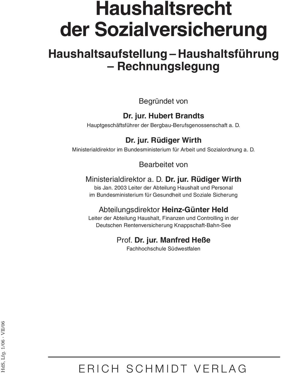 D. Dr. jur. Rüdiger Wirth bis Jan.