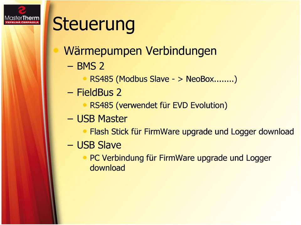 ..) FieldBus 2 RS485 (verwendet für EVD Evolution) USB