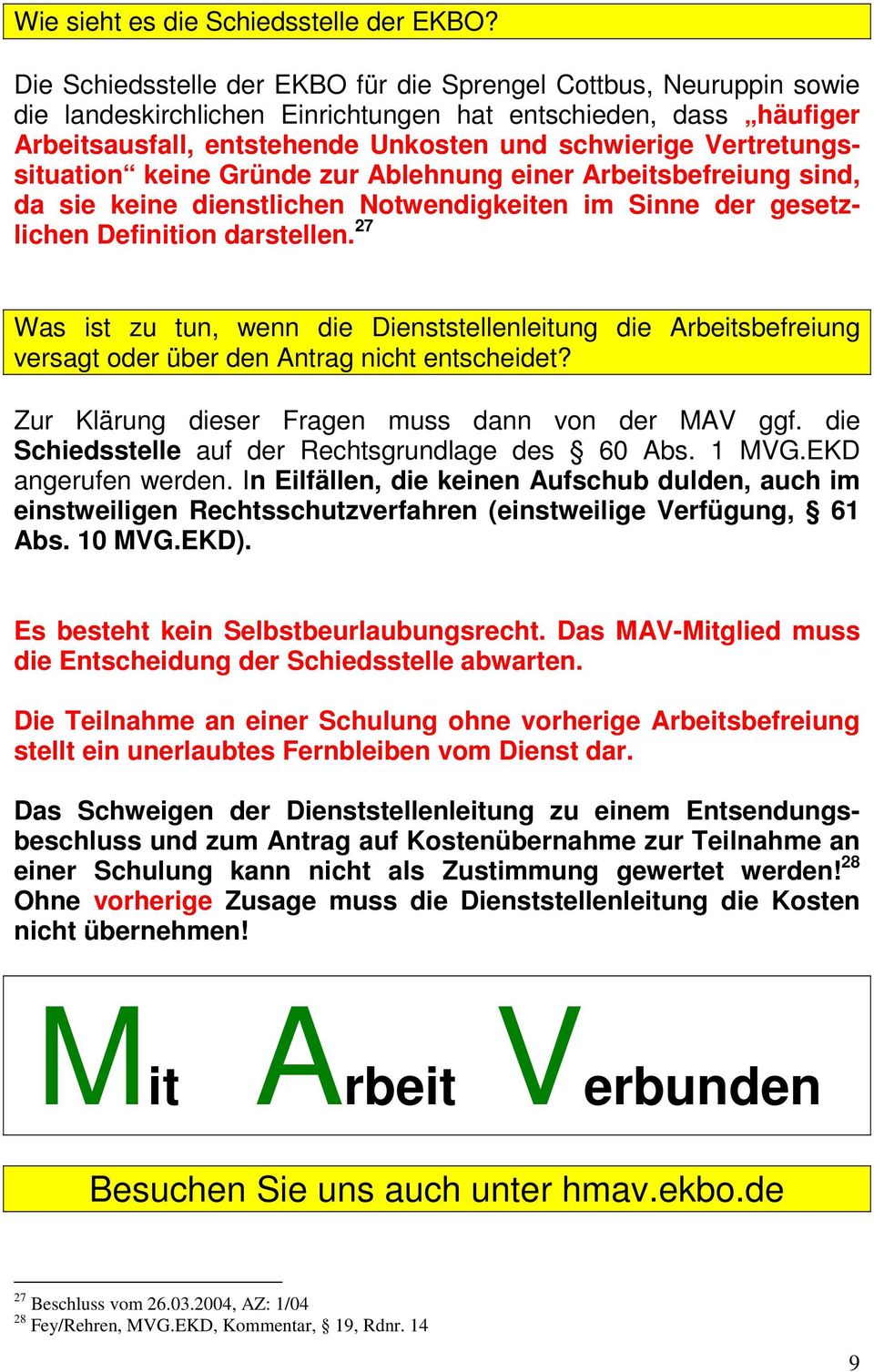 Vertretungssituation keine Gründe zur Ablehnung einer Arbeitsbefreiung sind, da sie keine dienstlichen Notwendigkeiten im Sinne der gesetzlichen Definition darstellen.