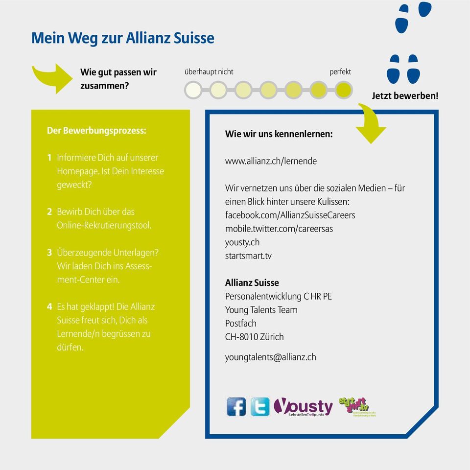 Die Allianz Suisse freut sich, Dich als Lernende/n begrüssen zu dürfen. Wie wir uns kennenlernen: www.allianz.