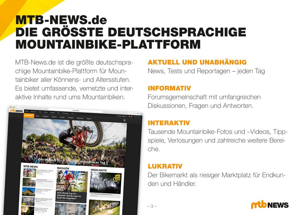 Es bietet umfassende, vernetzte und interaktive Inhalte rund ums Mountainbiken.