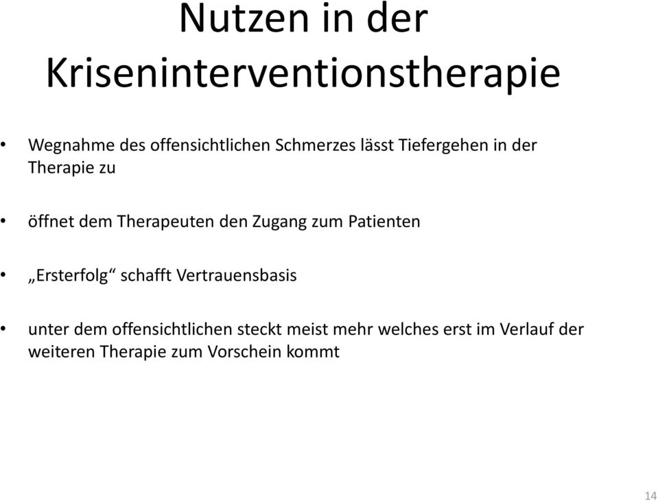 Zugang zum Patienten Ersterfolg schafft Vertrauensbasis unter dem