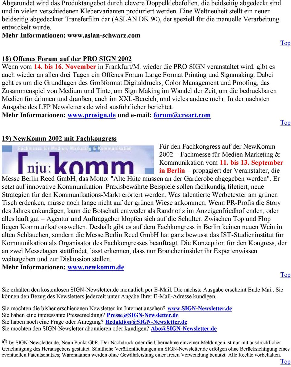 com 18) Offenes Forum auf der PRO SIGN 2002 Wenn vom 14. bis 16. November in Frankfurt/M.