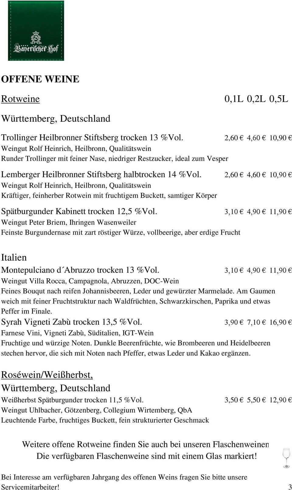 2,60 4,60 10,90 Weingut Rolf Heinrich, Heilbronn, Qualitätswein Kräftiger, feinherber Rotwein mit fruchtigem Buckett, samtiger Körper Spätburgunder Kabinett trocken 12,5 %Vol.