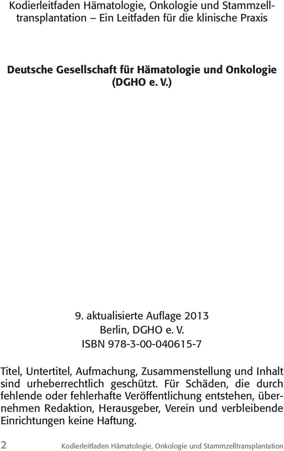 ) 9. aktualisierte Auflage 2013 Berlin, DGHO e. V.