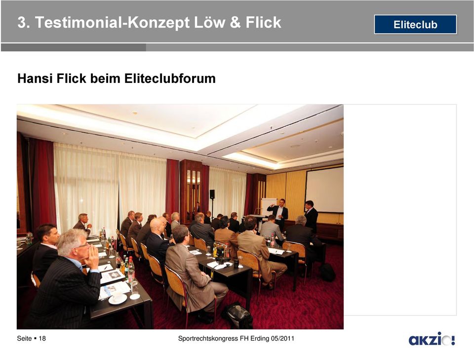 Löw & Flick Eliteclub