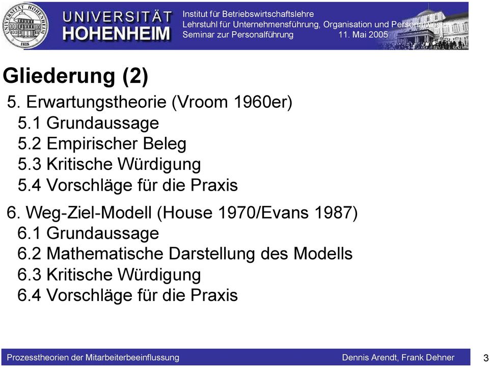 Weg-Ziel-Modell (House 1970/Evans 1987) 6.1 Grundaussage 6.