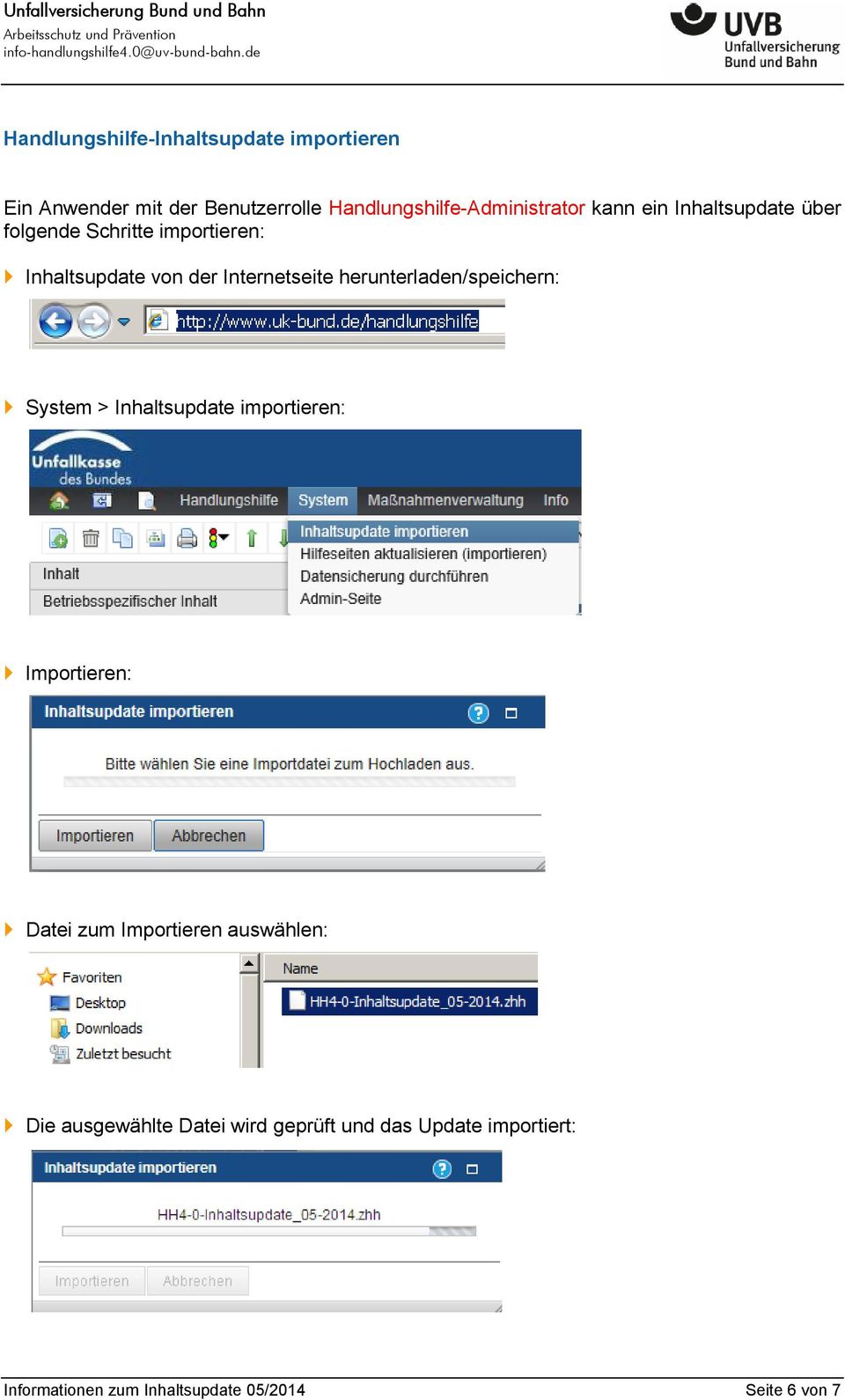 herunterladen/speichern: System > Inhaltsupdate importieren: Importieren: Datei zum Importieren