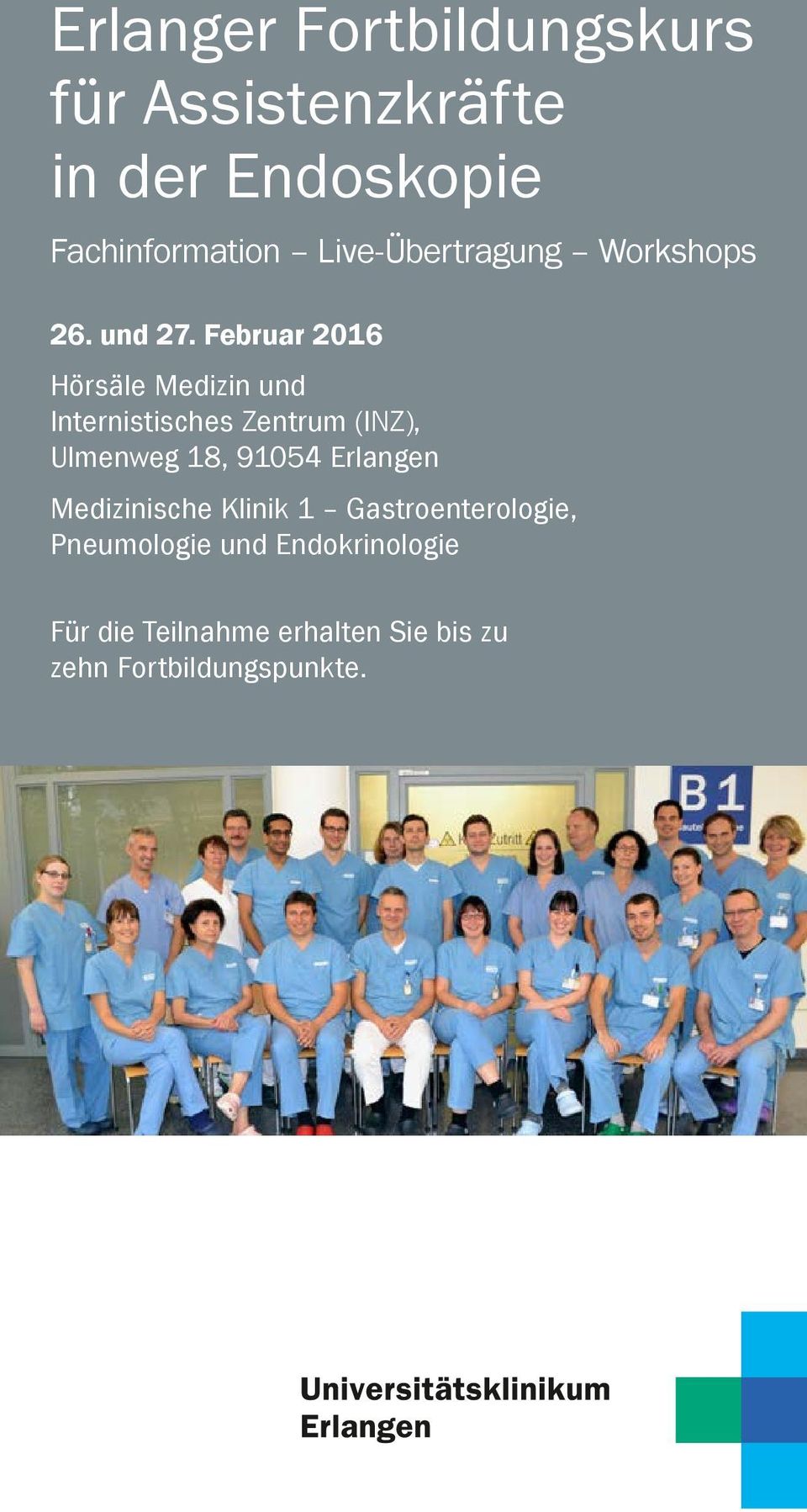 Februar 2016 Hörsäle Medizin und Internistisches Zentrum (INZ), Ulmenweg 18, 91054