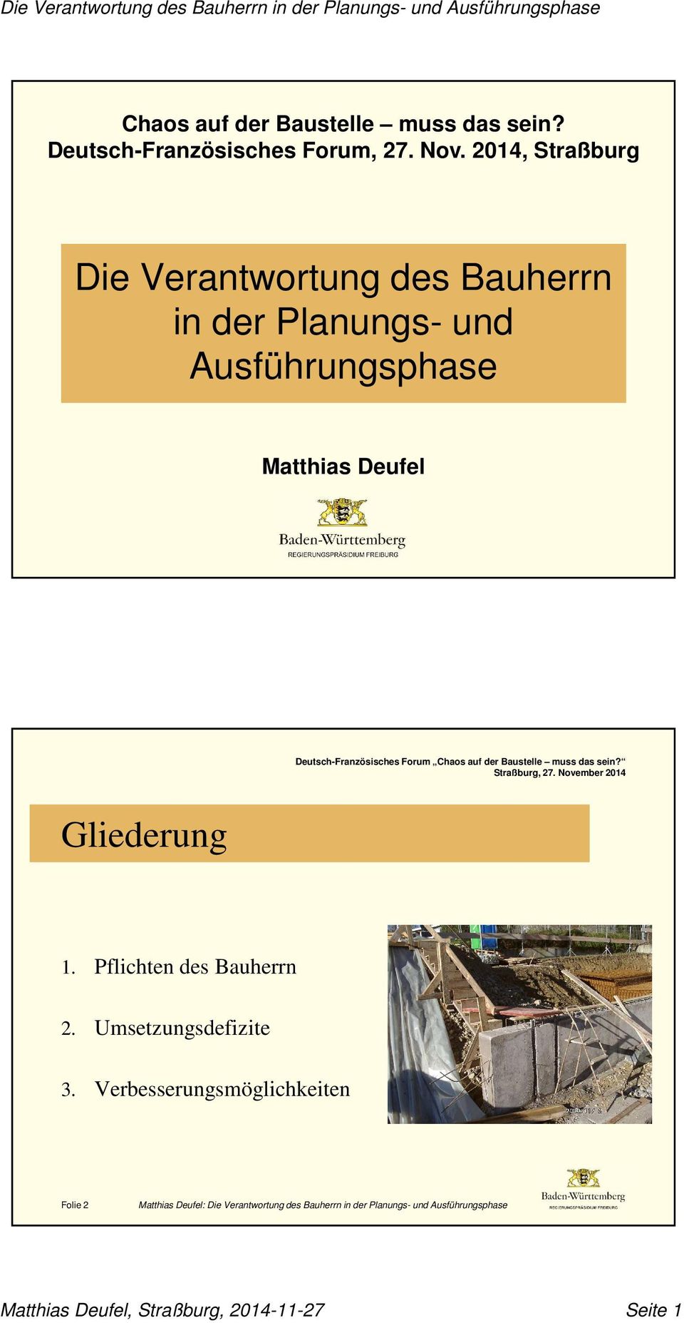 Ausführungsphase Matthias Deufel Gliederung 2. Umsetzungsdefizite 3.