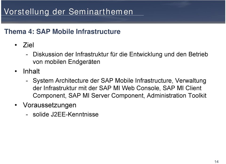 Architecture der SAP Mobile Infrastructure, Verwaltung der Infrastruktur mit der SAP MI Web