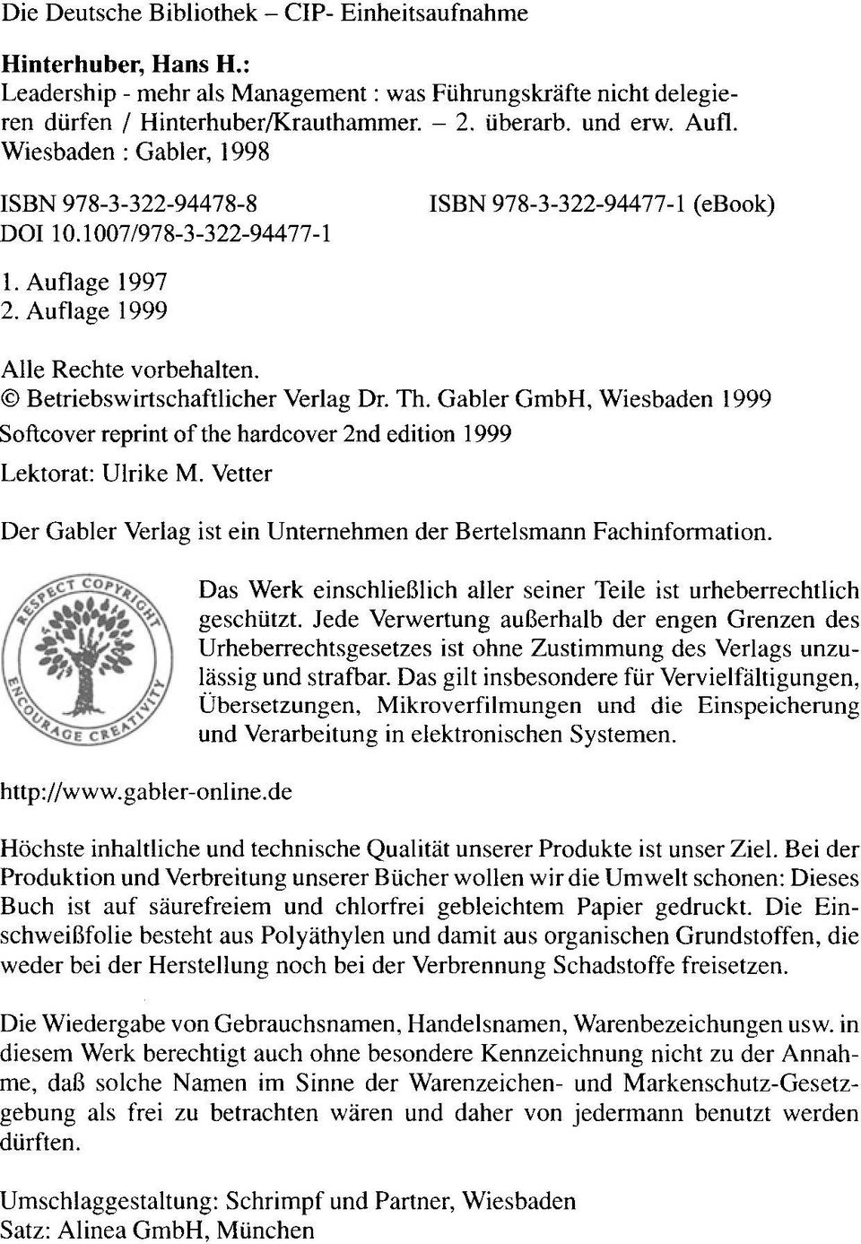 Betriebswirtschaftlicher Verlag Dr. Th. Gabler GmbH, Wiesbaden 1999 Softcover reprint of the hardcover 2nd edition 1999 Lektorat: Ulrike M.