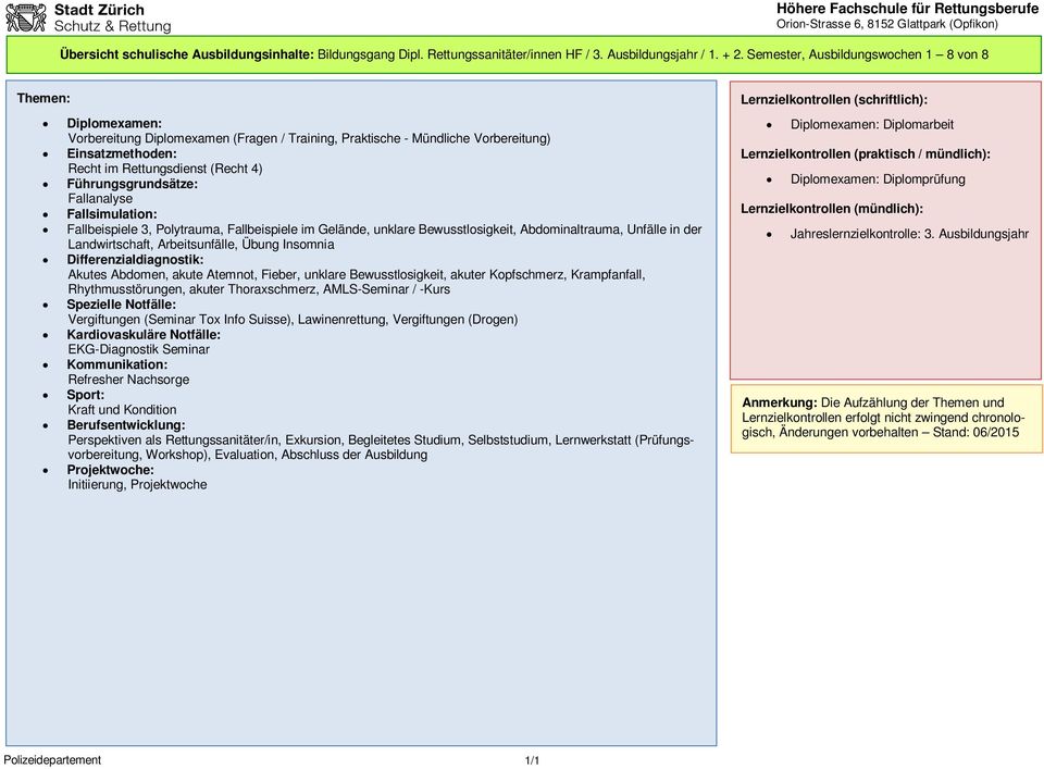 Fallbeispiele im Gelände, unklare Bewusstlosigkeit, Abdominaltrauma, Unfälle in der Landwirtschaft, Arbeitsunfälle, Übung Insomnia Differenzialdiagnostik: Akutes Abdomen, akute Atemnot, Fieber,