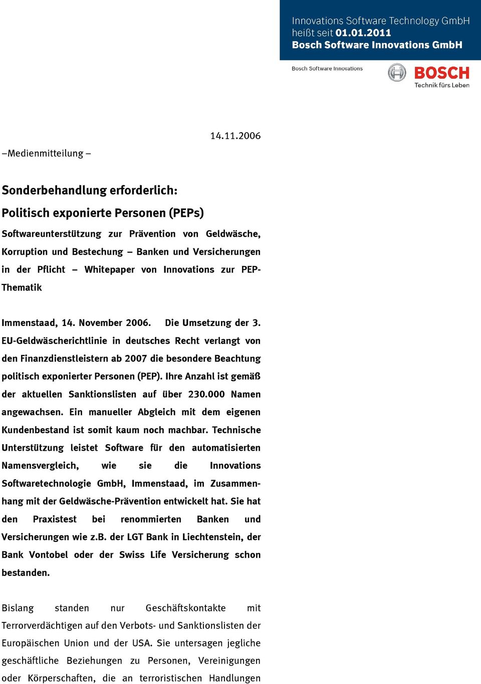 Whitepaper von Innovations zur PEP- Thematik Immenstaad, 14. November 2006. Die Umsetzung der 3.