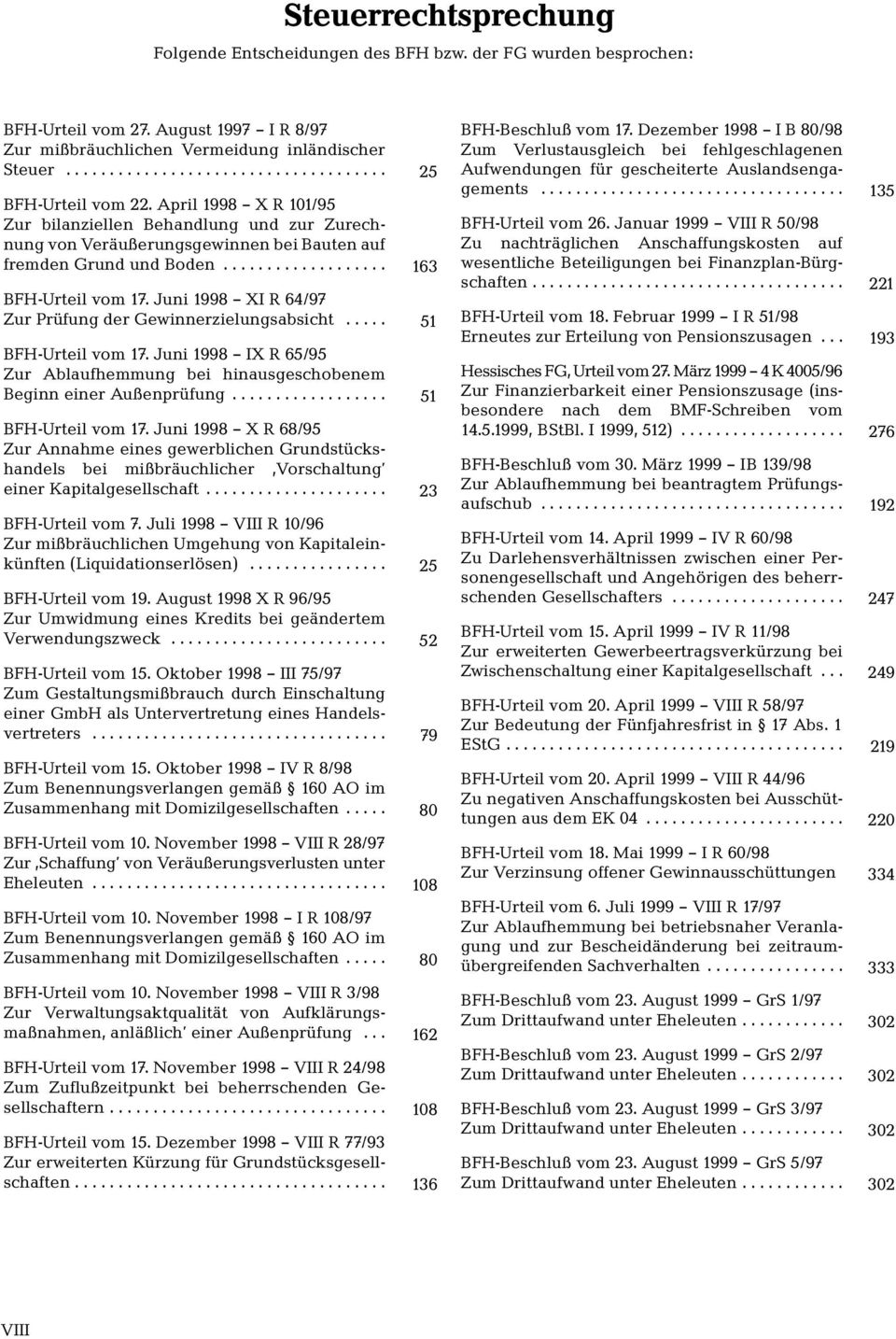 Juni 1998 XI R 64/97 Zur Prüfung der Gewinnerzielungsabsicht..... 51 BFH-Urteil vom 17.